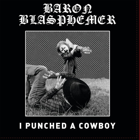 Baron Von Blasphemer - I Punched a Cowboy