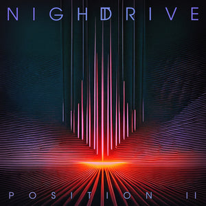 Night Drive "Position II" VINYL