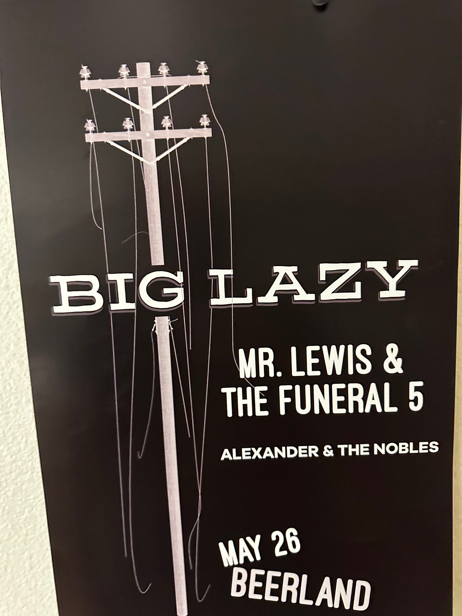 Big Lazy / Mr. Lewis & The Funeral 5 @ Beerland Poster, (Beerland Last Show)