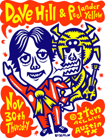 Dave Hill + Peelander Yellow 3Ten at ACL Live poster (Nov 30, 2023)