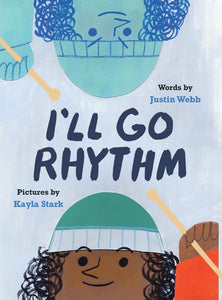 I'll Go Rhythm by Justin Webb & Kayla Stark