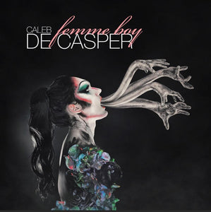 Caleb De Casper- “Femme Boy” LP (black or pink vinyl)