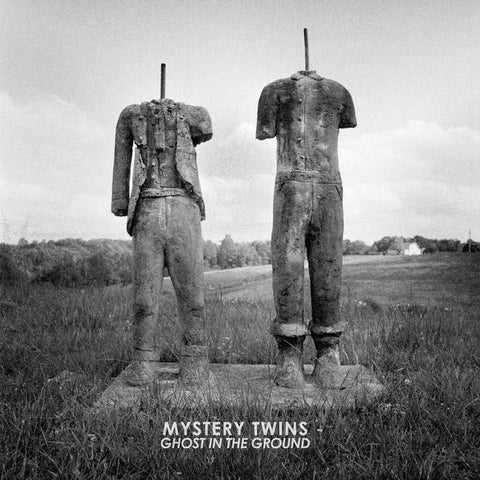 Mystery Twins- Ghost in The Ground LP