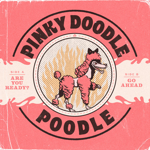 Pinky Doodle Poodle- Are You Ready?  7"