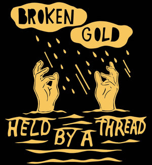 Broken Gold- Held By a Thread (Lathe Cut 10")