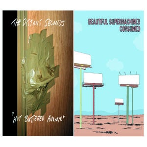 Beautiful Supermachines/The Distant Seconds- Consumed/Hot Buttered Anomie (12" split EP)