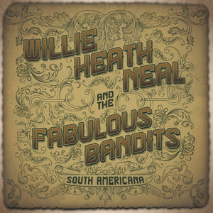 Willie Heath Neal- South Americana CD