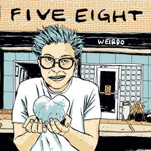 Five Eight- "Weirdo" Double LP
