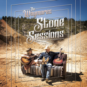 The Waymores- “The Stone Sessions” LP Pre-Order