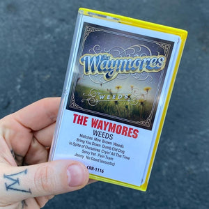 The Waymores- "Weeds"