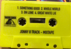 Jonny 8 Track- "Mixtape" Cassette