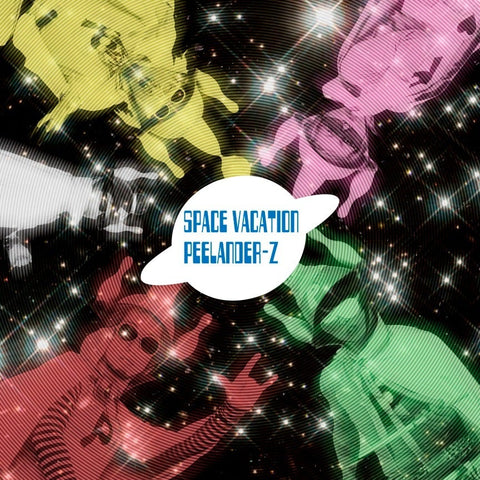 Peelander-Z  Space Vacation LP